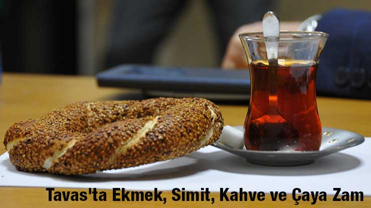 Tavas�ta Ekmek, Simit, Kahve ve Çaya Zam